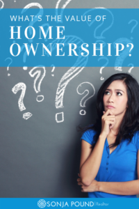 What's the Value of Homeownership? | Sonja Pound