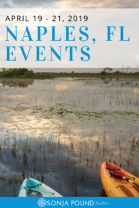 Weekend Events | Naples FL | April 19 - 21, 2019 | Sonja Pound