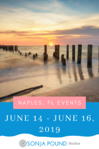 Weekend Events | Naples FL | June 14 - 16, 2019 | Sonja Pound