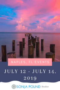 Weekend Events | Naples FL | July 12 - 14, 2019 | Sonja Pound