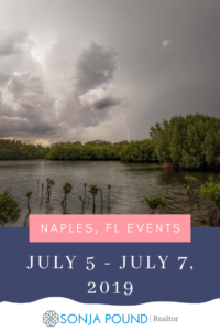 Weekend Events | Naples FL | July 5 - 7, 2019 | Sonja Pound