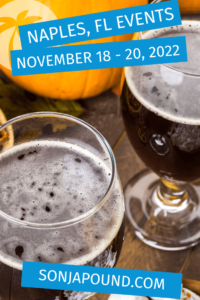 What to Do in Naples Florida Weekend Guide - November 18 - 20, 2022