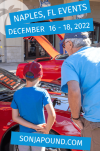 What to Do in Naples Florida - Weekend Guide - December 16 - 18, 2022